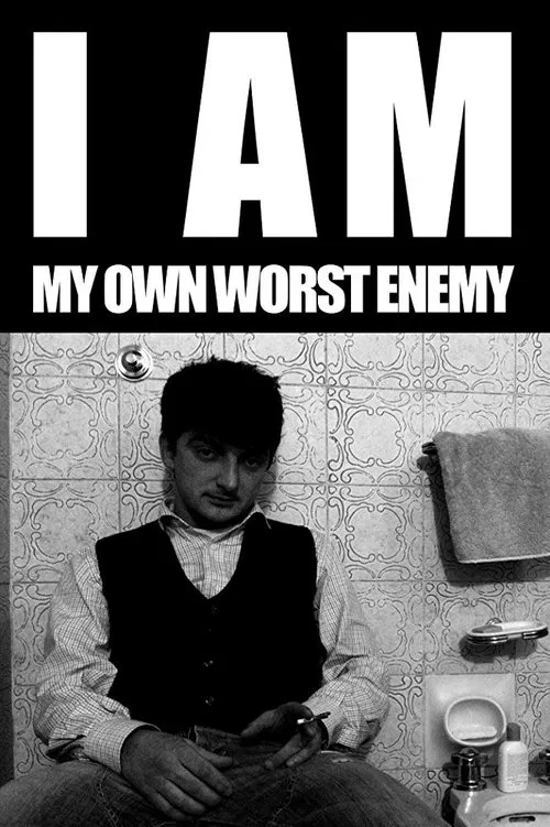 I am my own worst enemy poster