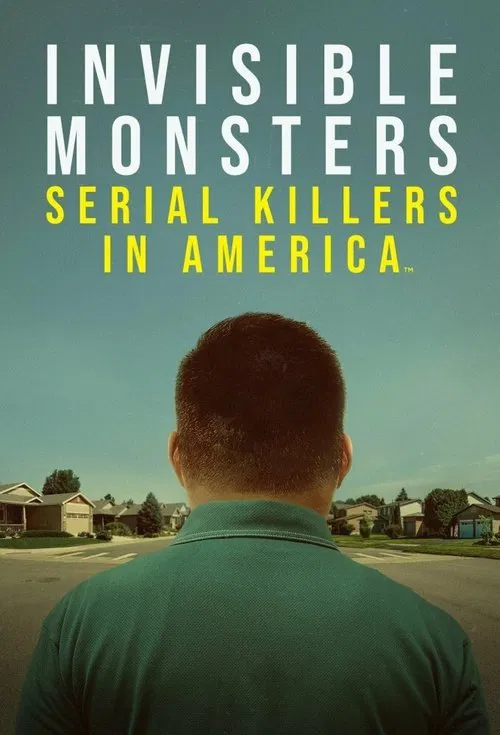 Invisible Monsters: Serial Killers in America poster