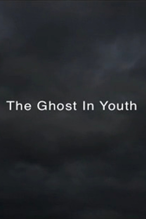 THE GHOST IN YOUTH poster