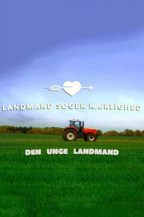 Landmand søger kærlighed - Den unge landmand poster