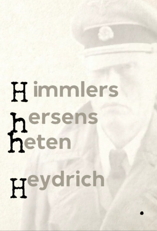 Himmlers hersens heten Heydrich poster