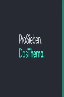 ProSieben Das Thema poster