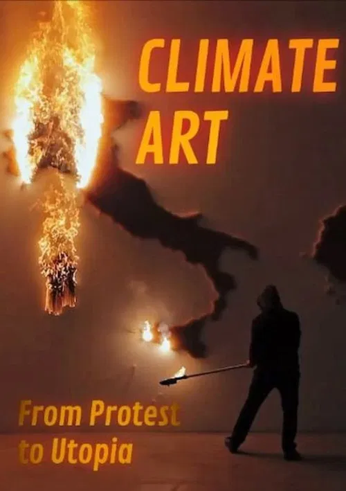 Climate Art - From Protest to Utopia poster