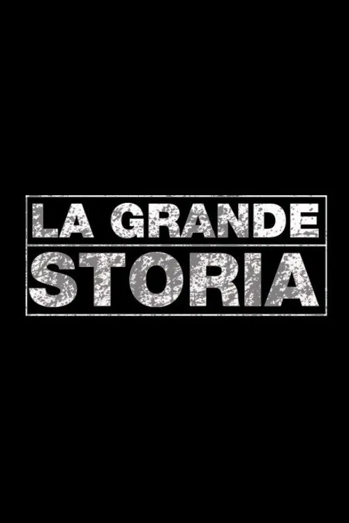 La grande storia poster