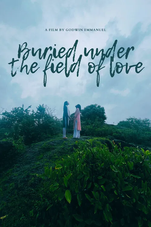 Buried Under the Field of Love poster