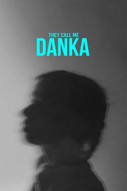 They Call Me Danka poster