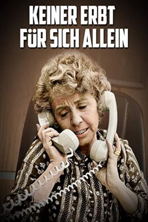 Keiner erbt für sich allein poster