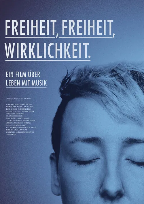 Freiheit, Freiheit, Wirklichkeit poster