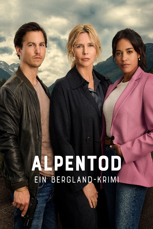 Alpentod - Ein Bergland-Krimi - Gemeinsame Ziele poster