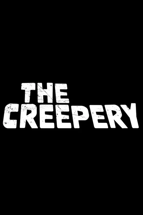 The Creepery poster