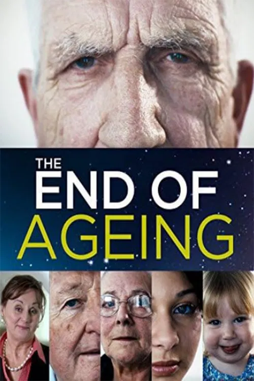 The End of Ageing poster