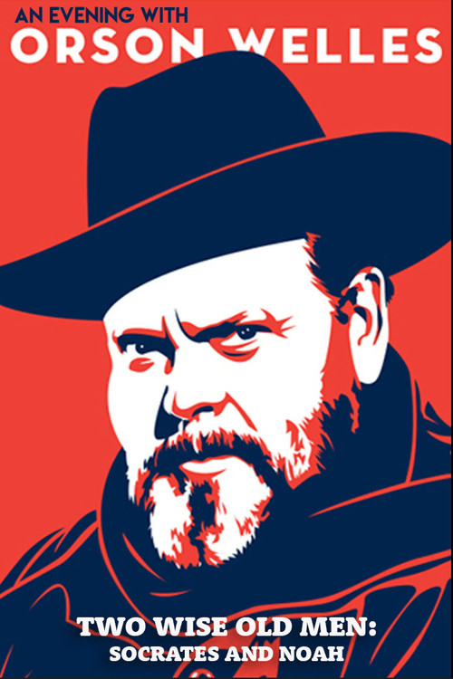 An Evening with Orson Welles: Two Wise Old Men – Socrates and Noah poster