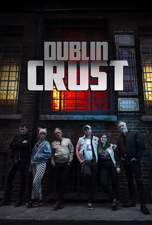 Dublin Crust poster