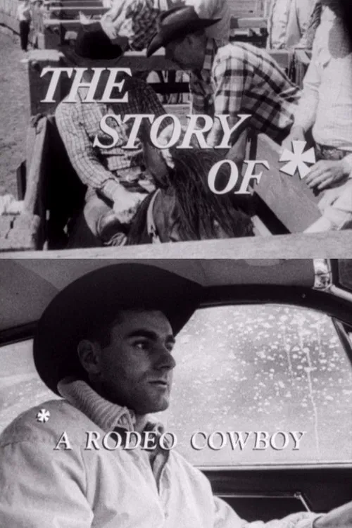 The Story Of: A Rodeo Cowboy poster