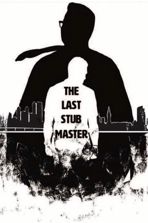 The Last Stub Master poster