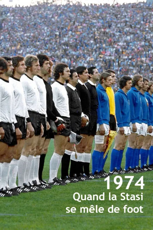 Aktion "Leder" Die Stasi und das deutsche Fußballduel WM'74 poster