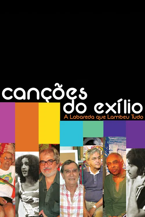Canções do Exílio: A Labareda Que Lambeu Tudo poster