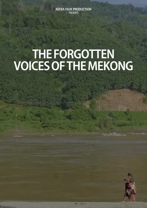 The Forgotten Voices of the Mekong poster