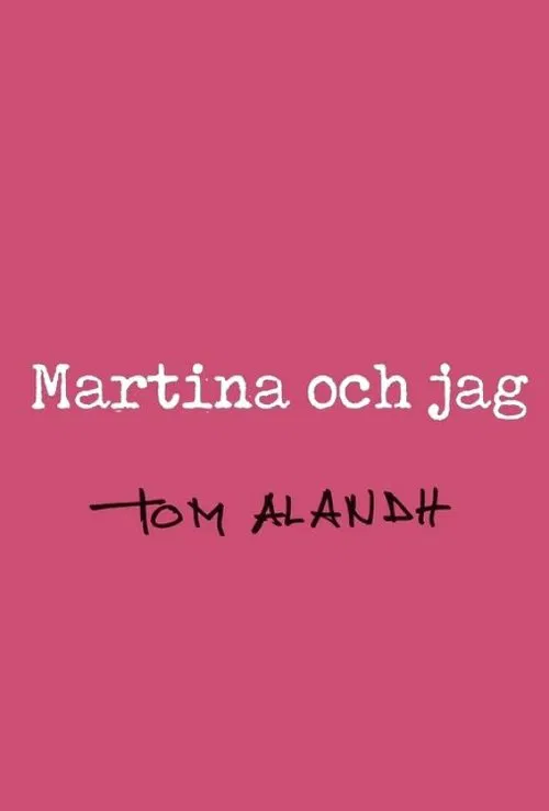 Martina och jag poster