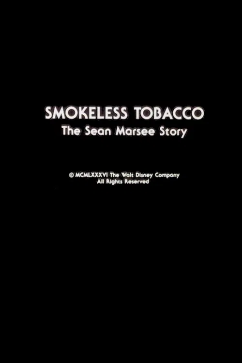 Smokeless Tobacco: The Sean Marsee Story poster