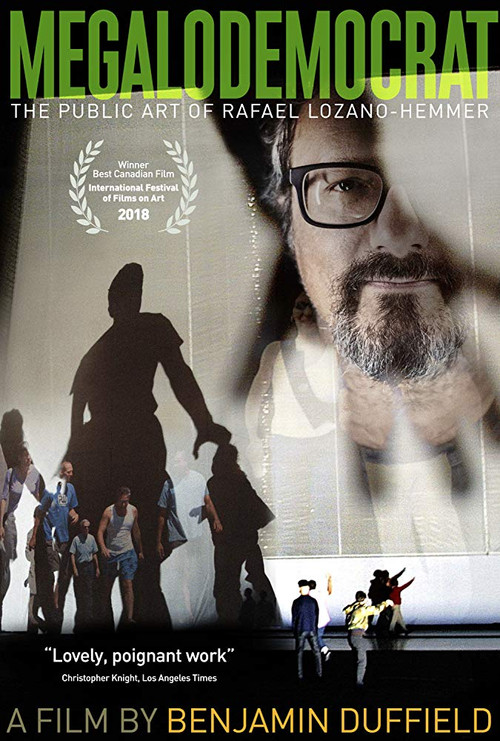 Megalodemocrat: The Public Art of Rafael Lozano-Hemmer poster