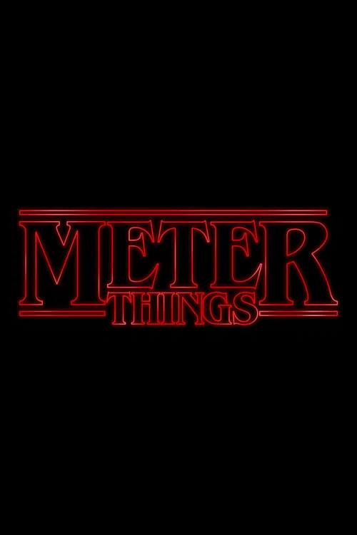 Meter Things poster