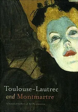 Toulouse-Lautrec and Montmartre poster