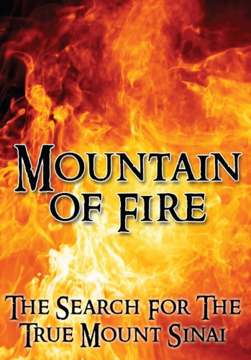 Mountain of Fire: The Search for the True Mount Sinai poster