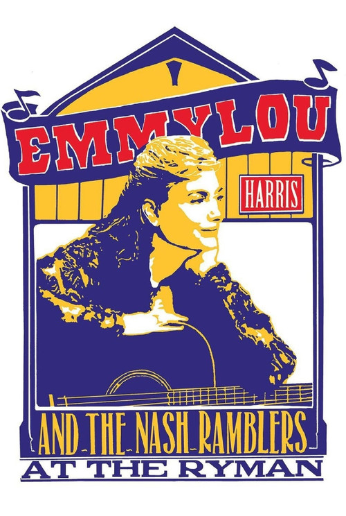 Emmylou Harris & The Nash Ramblers at The Ryman poster