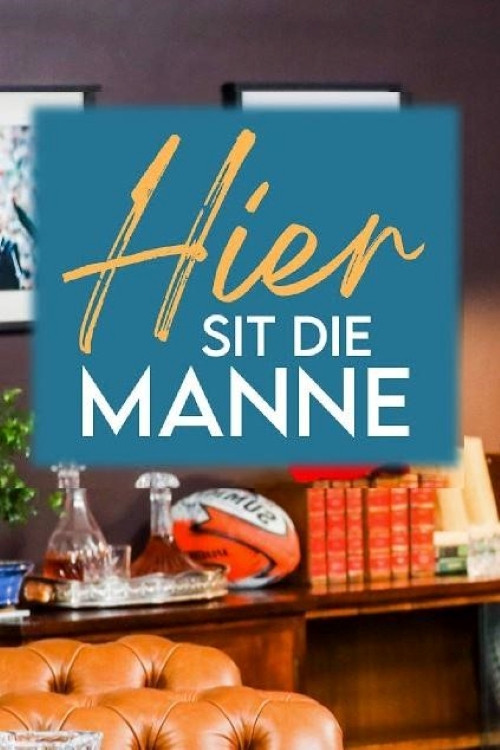 Hier Sit Die Manne poster