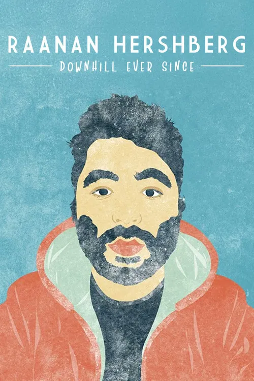 Raanan Hershberg: Downhill Ever Since poster