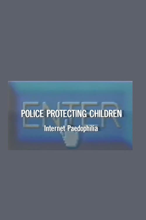 Police Protecting Children - Internet Paedophilia poster