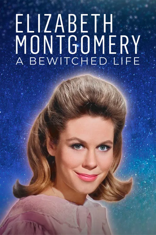 Elizabeth Montgomery: A Bewitched Life poster