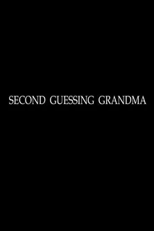 Second Guessing Grandma poster