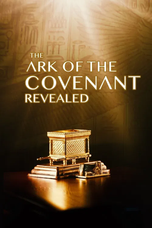 The Ark of the Covenant Revealed poster