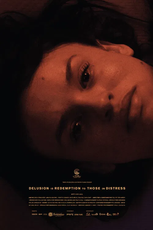 Delusion Is Redemption to Those in Distress poster