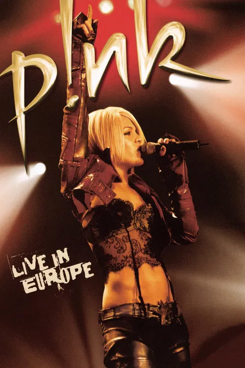 P!NK: Live In Europe poster