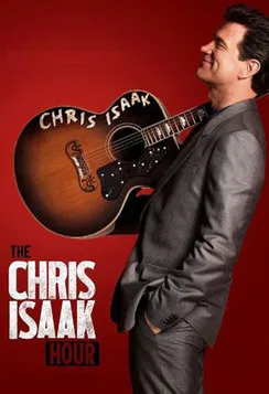 The Chris Isaak Hour poster