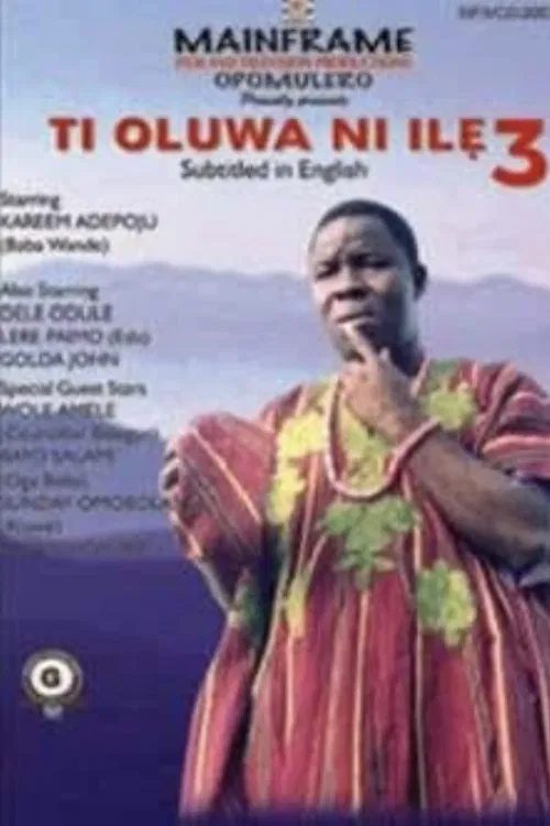 Ti Oluwa Ni Ilẹ́ 3 poster