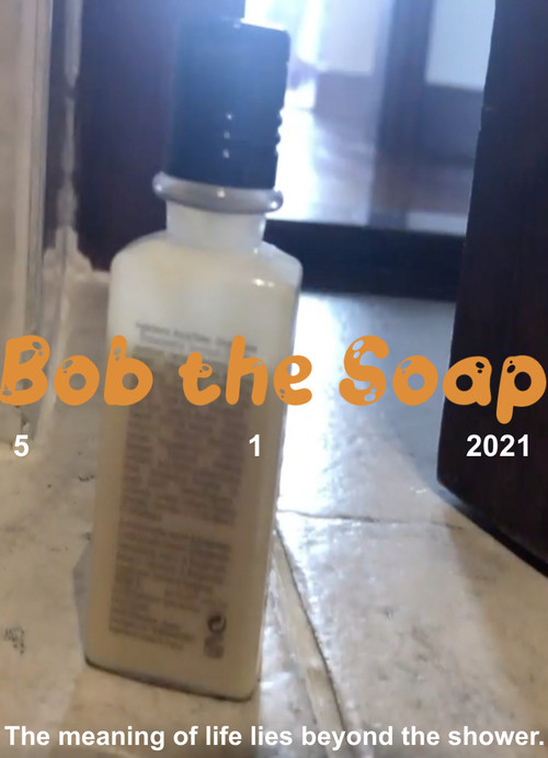 Bob the Soap poster