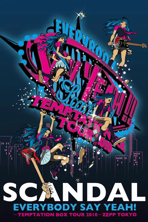 SCANDAL - EVERYBODY SAY YEAH! -TEMPTATION BOX TOUR 2010- ZEPP TOKYO poster