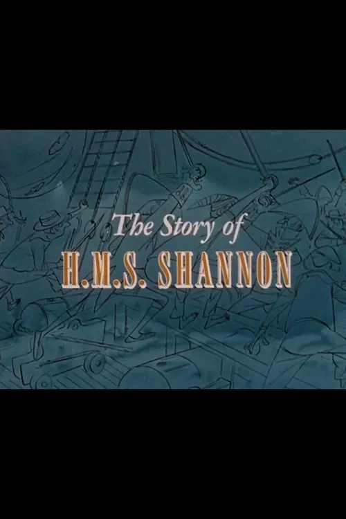 The Story of H.M.S. Shannon poster