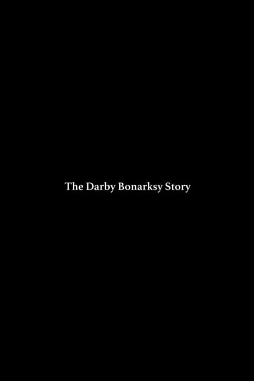 The Darby Bonarsky Story poster
