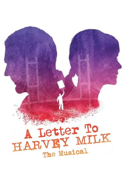 A Letter to Harvey Milk the Musical poster