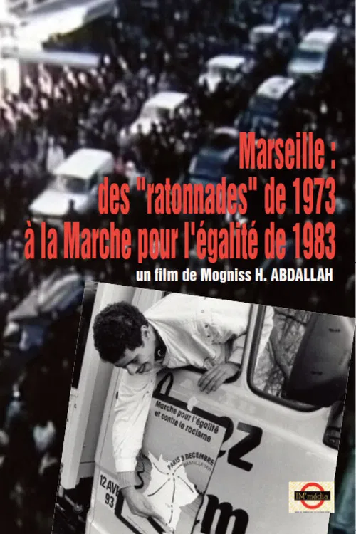 MARSEILLE - DES "RATONNADES" DE 1973 À LA MARCHE POUR L'ÉGALITÉ ET CONTRE LE RACISME poster