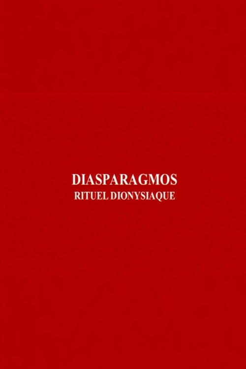 Diasparagmos: Rituel dionysiaque poster