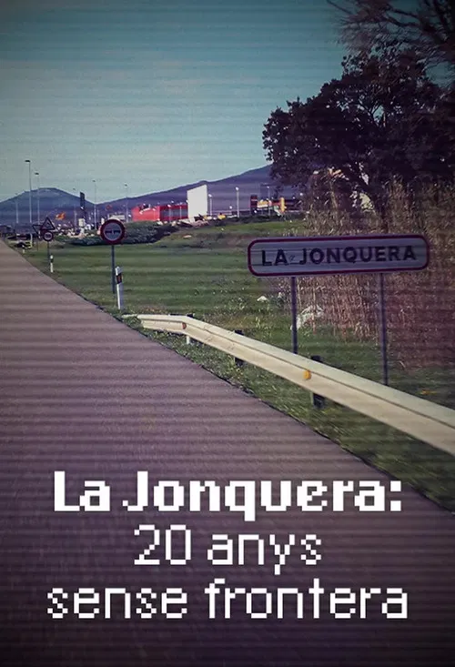La Jonquera: 20 anys sense frontera poster