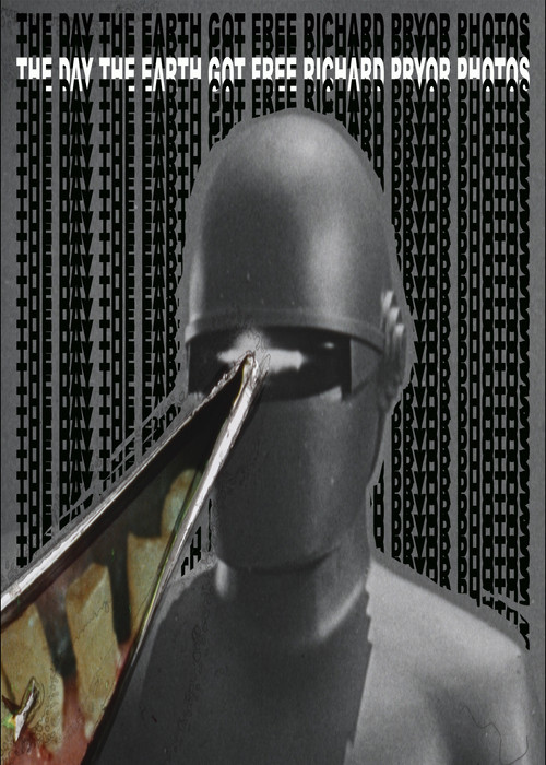 The Day the Earth Got Free Richard Pryor Photos poster