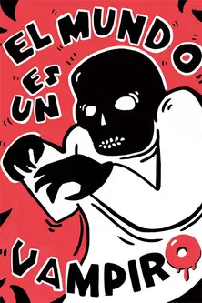 El mundo es un vampiro poster