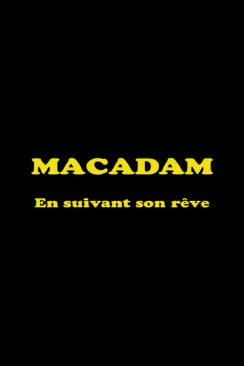 Macadam: En suivant son rêve poster